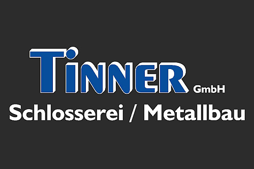 Tinner GmbH, Schlosserei und Metallbau